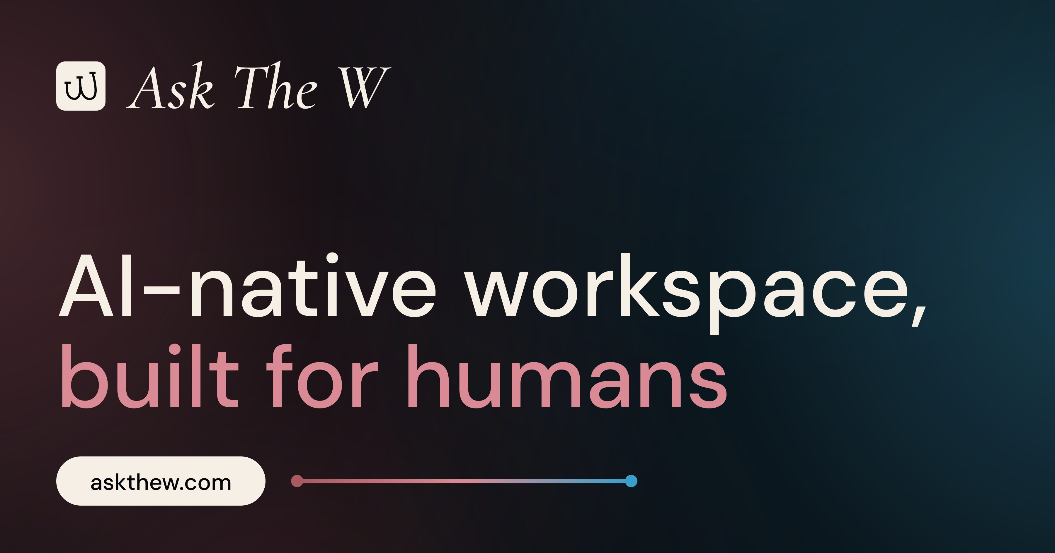 Ask The W | AI-native productivity suite